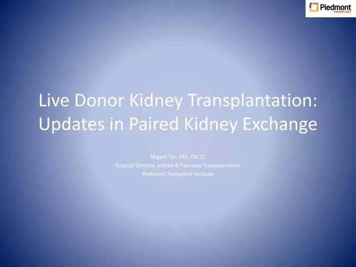 live donor kidney transplantation updates in paired kidney exchange
