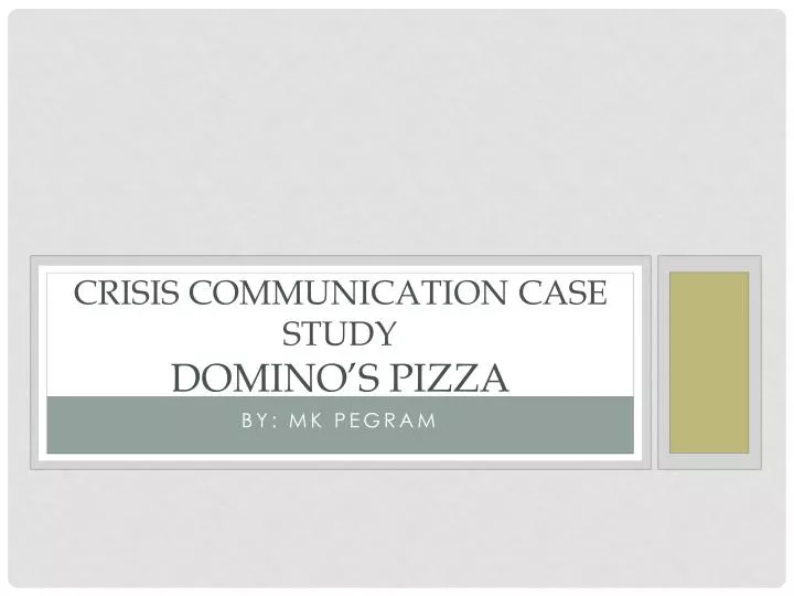 crisis communication case study domino s pizza