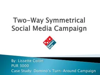 Two-Way Symmetrical Social Media Campaign