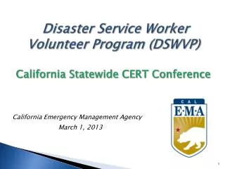 Disaster Service Worker Volunteer Program (DSWVP) California Statewide CERT Conference