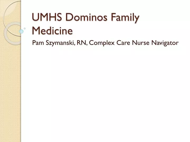 umhs dominos family medicine