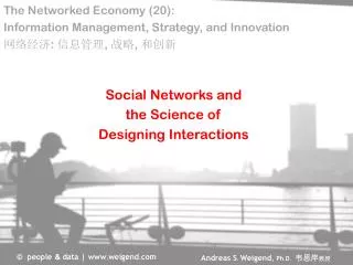 Social Networks and the Science of Designing Interactions
