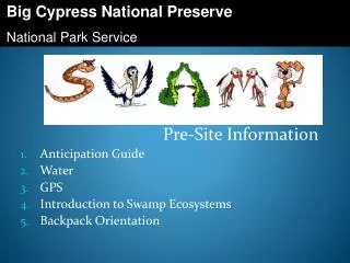 Pre-Site Information Anticipation Guide Water GPS Introduction to Swamp Ecosystems