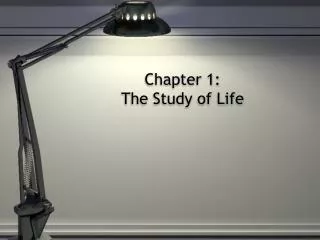 Chapter 1: The Study of Life