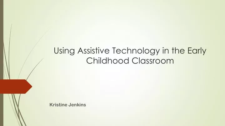 using assistive technology in the early childhood classroom