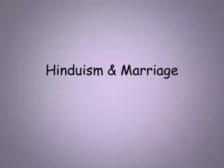 Hinduism &amp; Marriage
