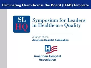 Eliminating Harm Across the Board (HAB) Template