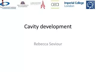 Cavity development