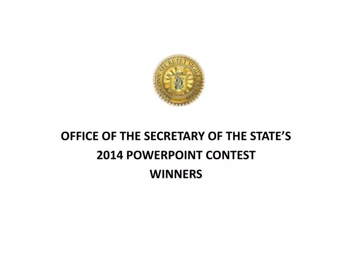 office of the secretary of the state s 2014 powerpoint contest winners