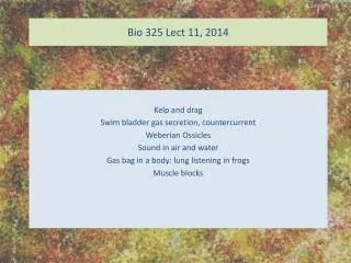 Bio 325 Lect 11, 2014