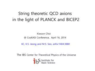 String theoretic QCD axions in the light of PLANCK and BICEP2 Kiwoon Choi