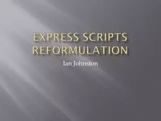 Express Scripts Reformulation