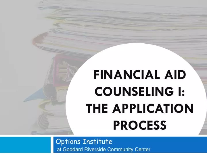 financial aid counseling i the application process