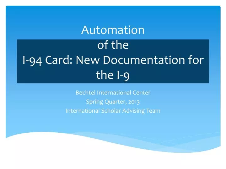 automation of the i 94 card new documentation for the i 9