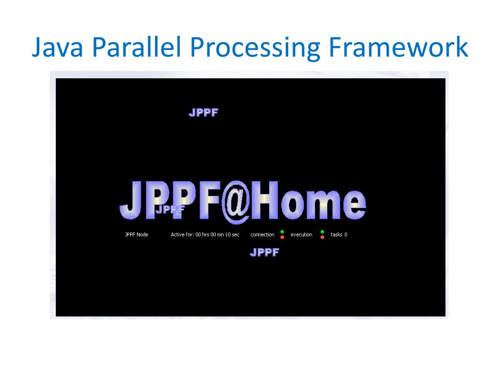 PPT - Java Parallel Processing Framework PowerPoint Presentation, free ...