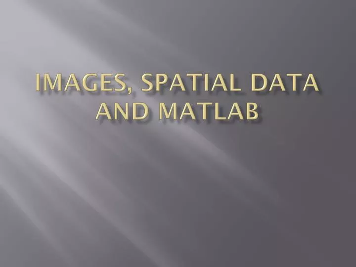 images spatial data and matlab
