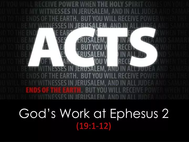 god s work at ephesus 2 19 1 12