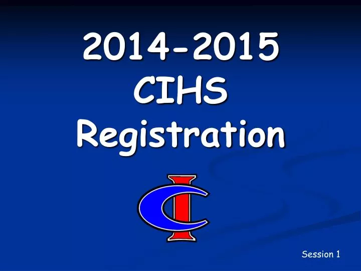 2014 2015 cihs registration