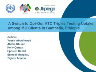 A Switch to Opt-Out HTC Triples Testing Uptake among MC Clients in Gambella, Ethiopia