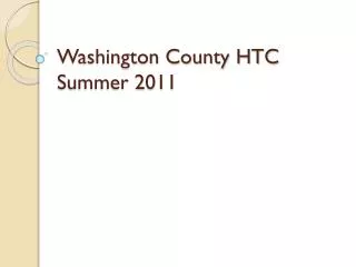 Washington County HTC Summer 2011