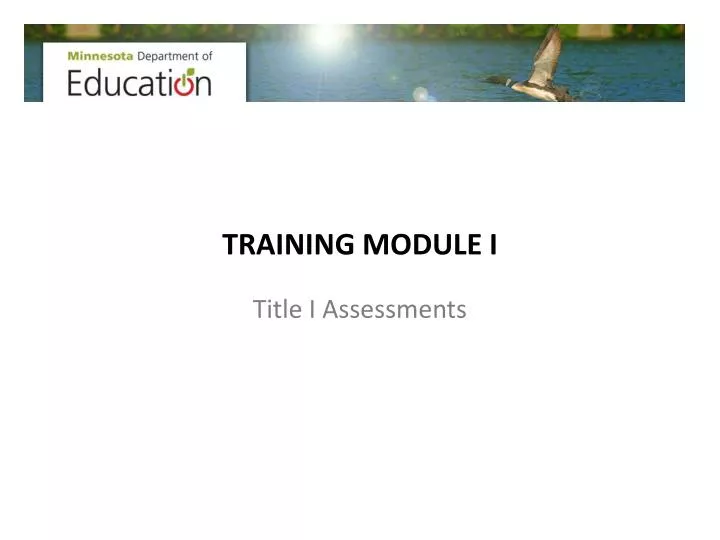 training module i