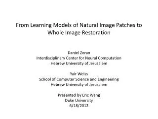 From Learning Models of Natural Image Patches to Whole Image Restoration