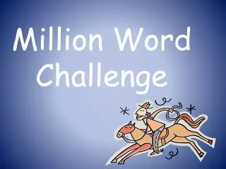 Million Word Challenge