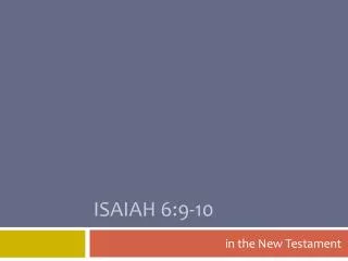 Isaiah 6:9-10