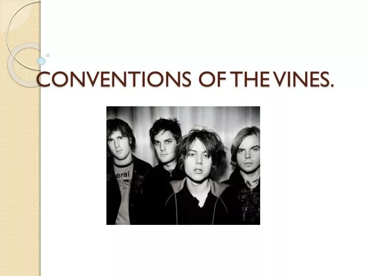 conventions of the vines