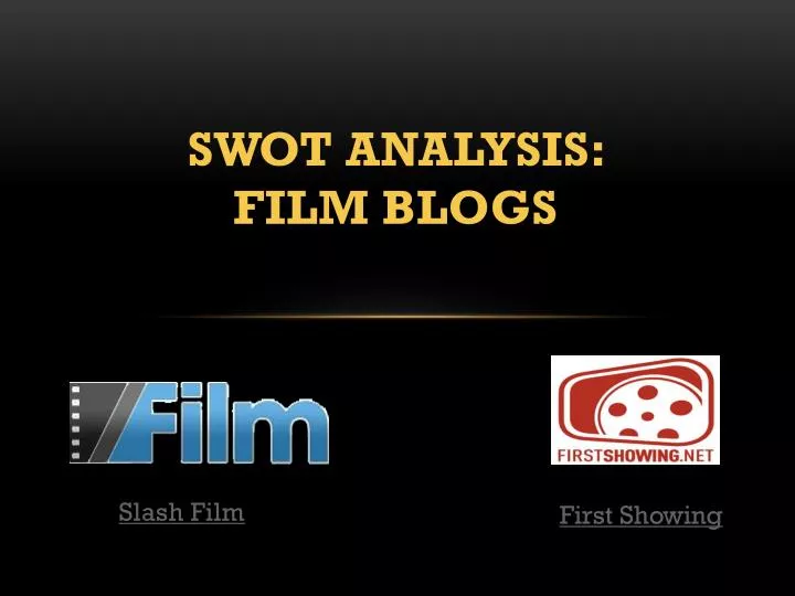 swot analysis film blogs