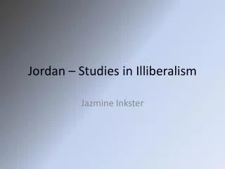 Jordan – Studies in Illiberalism
