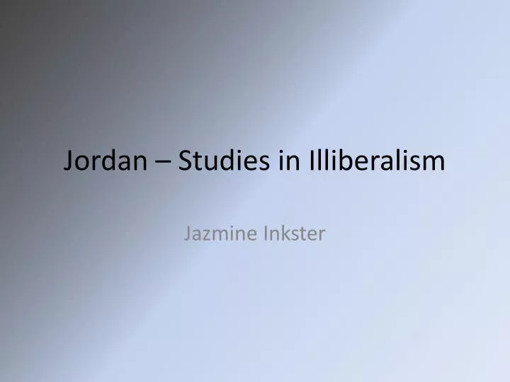 jordan studies in illiberalism