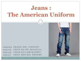 Jeans : The American Uniform