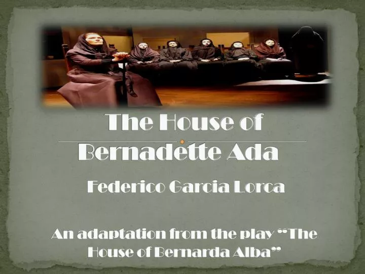 the house of bernadette ada