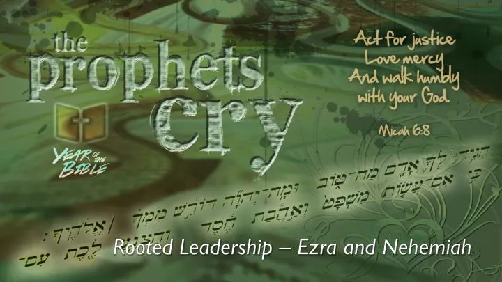 rooted leadership ezra and nehemiah