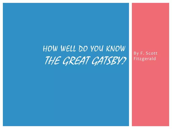 how well do you know the great gatsby