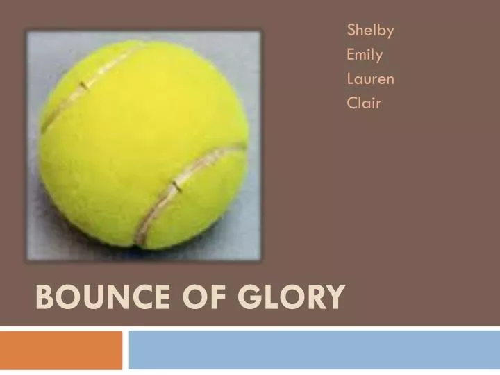 bounce of glory