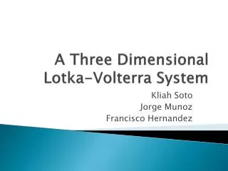 A Three Dimensional Lotka-Volterra System