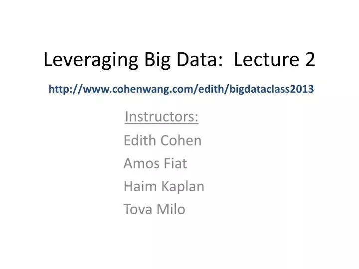 leveraging big data lecture 2