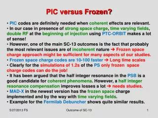 PIC versus Frozen?