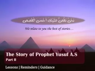The Story of Prophet Yusuf A.S Part II