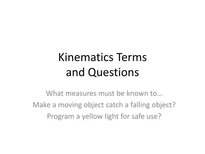kinematics terms and questions