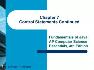 Chapter 7 Control Statements Continued