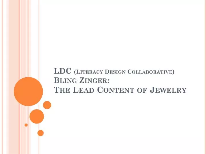 ldc literacy design collaborative bling zinger the lead content of jewelry