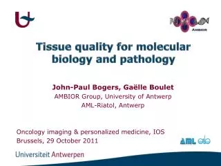 John-Paul Bogers, Ga ë lle Boulet AMBIOR Group, University of Antwerp AML- Riatol , Antwerp