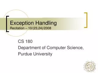 Exception Handling Recitation – 10/(23,24)/2008