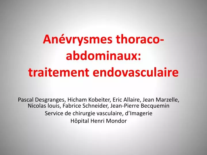 an vrysmes thoraco abdominaux traitement endovasculaire