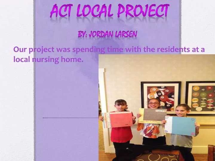 act local project by jordan larsen