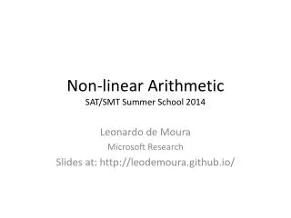 Non-linear Arithmetic SAT/SMT Summer School 2014