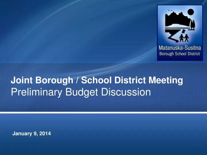 joint borough school district meeting preliminary budget discussion